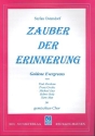 Zauber der Erinnerung f�r gem Chor und Klavier Chorpartitur