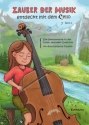 Zauber der Musik - entdeckt mit dem Cello Band 2 f�r Violoncello