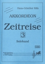 Zeitreise Soloband 3 f�r Akkordeon