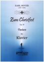 Zum Christfest Fantasie op.38 f�r Klavier