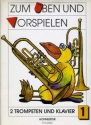 Zum �ben und Vorspielen Band 1 f�r 2 Trompeten und Klavier