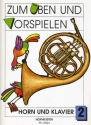 Zum �ben und Vorspielen - Band 2 f�r Horn und Klavier