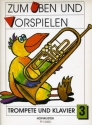Zum �ben und Vorspielen Band 3 f�r Trompete und Klavier