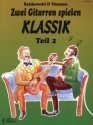Zwei Gitarren spielen Klassik Band 2 f�r 2 Gitarren