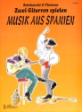 Zwei Gitarren spielen Musik aus Spanien f�r 2 Gitarren Spielpartitur