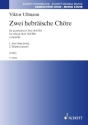Zwei hebr�ische Ch�re f�r gemischten Chor (SATB) a cappella Chorpartitur